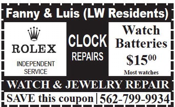Fanny & Luis (LW Residents) Watch  Batteries WATCH & JEWELRY REPAIR SAVE this coupon562-799-9934