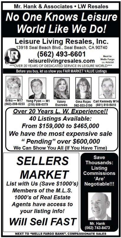 No One Knows Leisure World Like We Do! No One Knows Leisure World Like We Do!